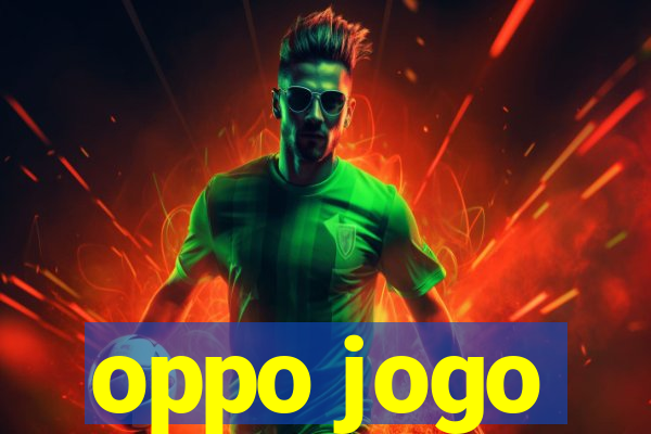 oppo jogo